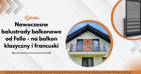 Stylowe balustrady z aluminium, które służą latami – sprawdź ofertę Fello